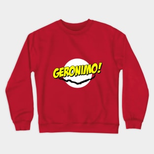 Geronimo Crewneck Sweatshirt